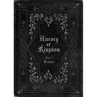 [Sold out] KINGDOM - History Of Kingdom: PartⅠ. Arthur